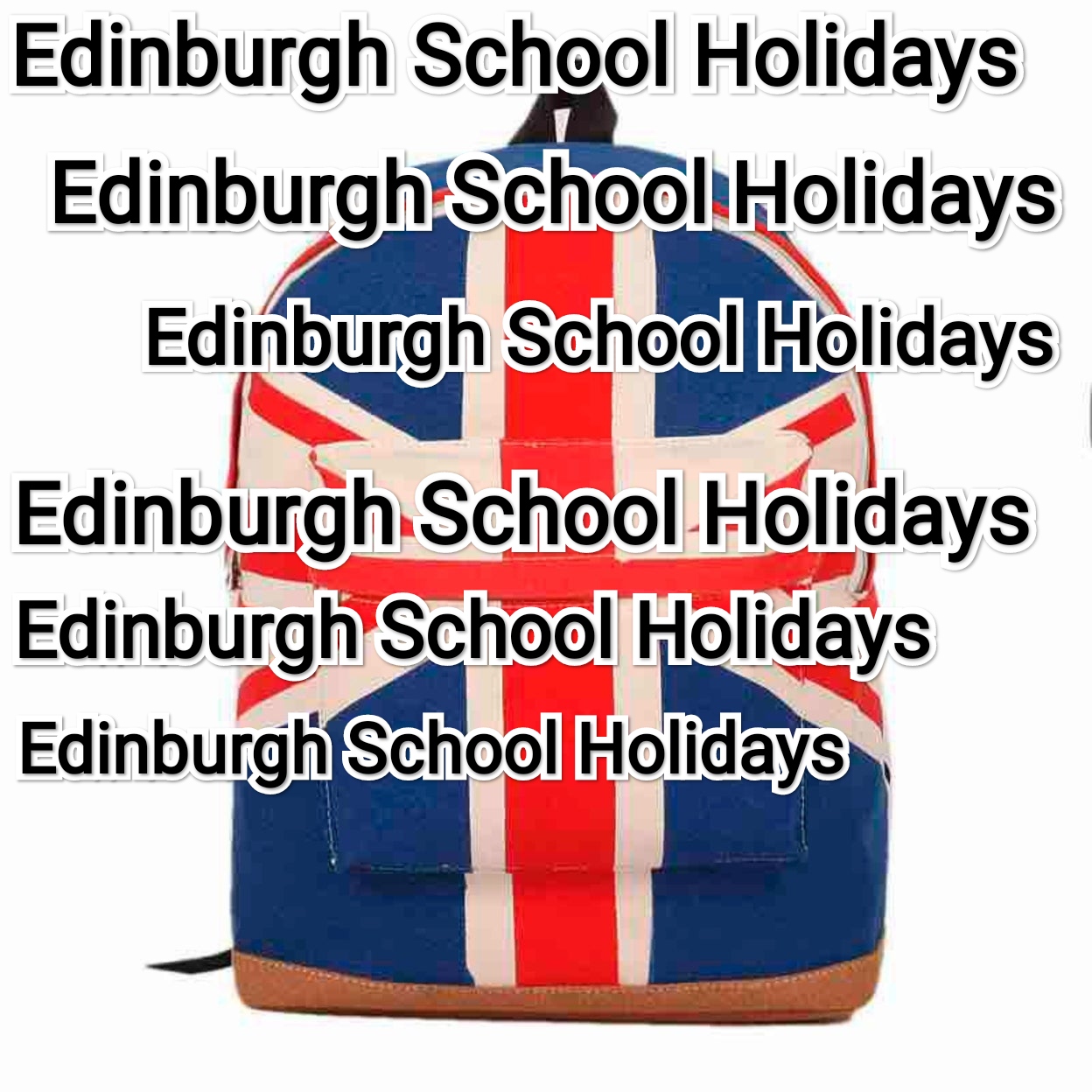 Edinburgh School Holidays 2024/25